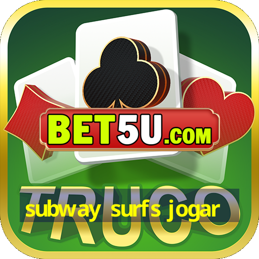 subway surfs jogar